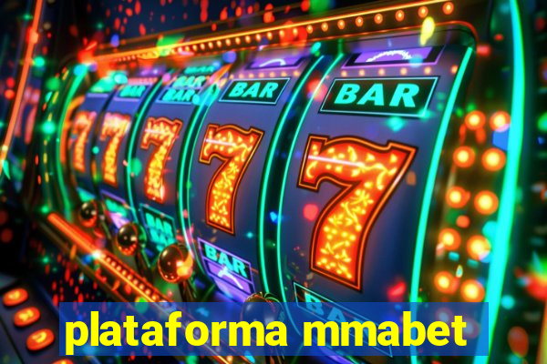 plataforma mmabet